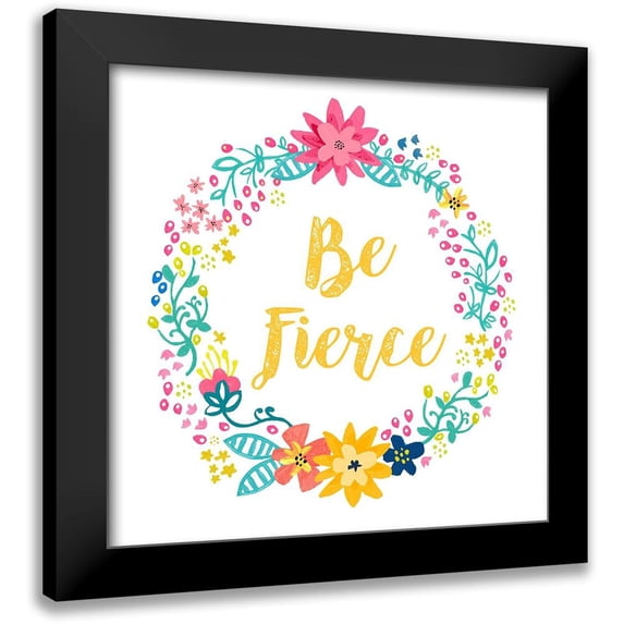 Coleman, Joan 15x15 Black Modern Framed Museum Art Print Titled - Be Fierce, Happy Garden