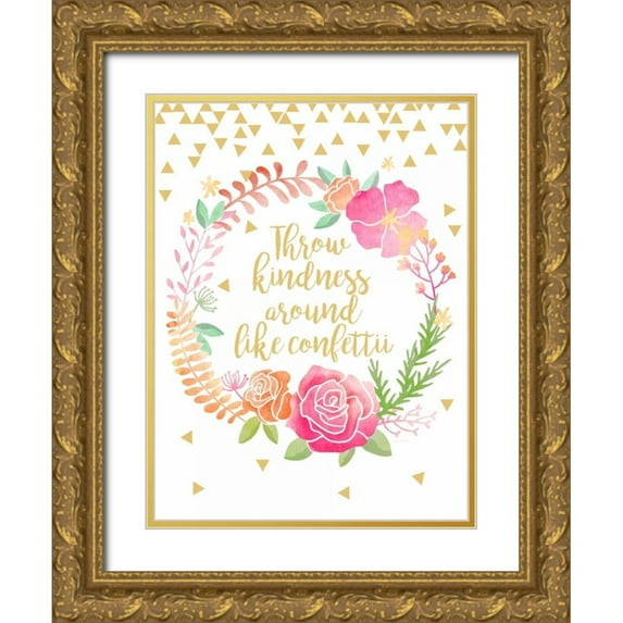 Coleman, Joan 15x18 Gold Ornate Wood Framed with Double Matting Museum Art Print Titled - Throw Kindness Around Like Confetti