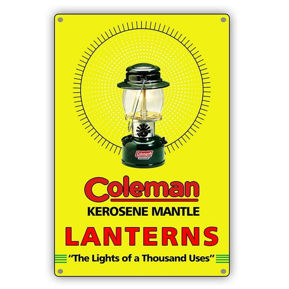 Coleman Kerosene Mantle Lanterns The Light Of A Thousand Uses Vintage Aluminum Sign 12x18