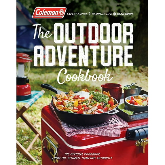 The Outdoor Adventure Cookbook: The Official Cookbook from America's Camping Authority, (Paperback)