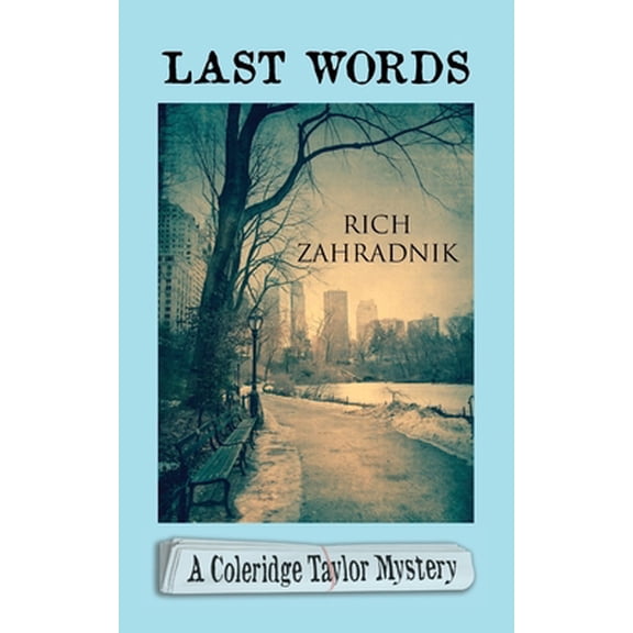 Pre-Owned Last Words (Coleridge Taylor Mystery), 9781603812078, 1603812075, Paperback,