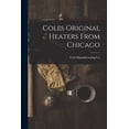 thumbnail image 1 of Coles Original Heaters From Chicago (Paperback), 1 of 1