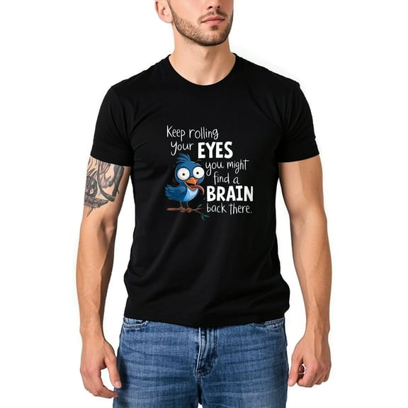 Colevkie Keep rolling your eyes you might find a brain back there Funny Men's Sarcastic Quotes T-shirt Humor Graphic Tee Novelty Short Sleeves(Black-Men,2XL)