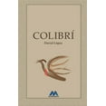 thumbnail image 1 of Colibrí (Paperback), 1 of 1