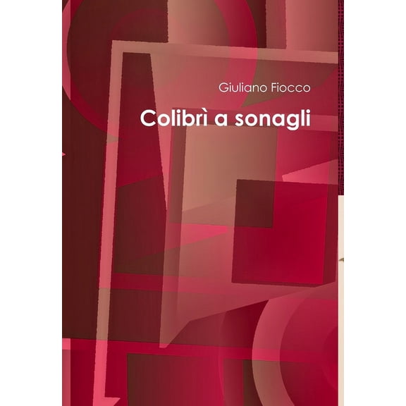 Colibrì a sonagli, (Hardcover)