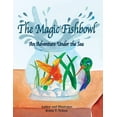 thumbnail image 1 of Colibri The Magic Fishbowl: An Adventure Under the Sea, Book 4, (Paperback), 1 of 1
