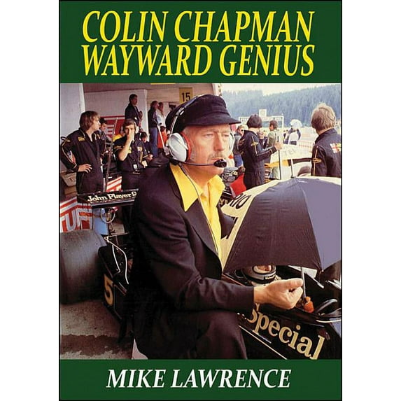 Colin Chapman Wayward Genius (Paperback)