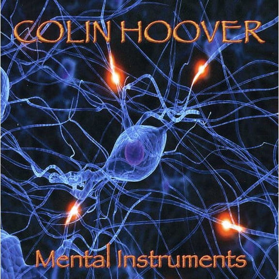 Colin Hoover - Mental Instruments - Rock - CD