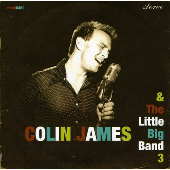 Colin James - Little Big Band 3 - CD