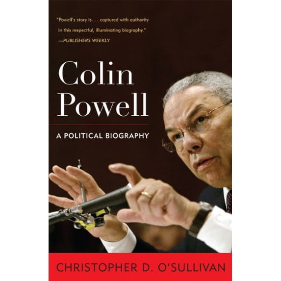 Pre-Owned Colin Powell: A Political Biography (Paperback 9780742551879) by Christopher D O'Sullivan