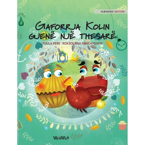 Colin the Crab Gaforrja Kolin gjen nj thesar: Albanian Edition of "Colin the Crab Finds a Treasure", Book 2, (Hardcover)