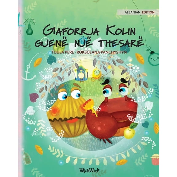 Colin the Crab Gaforrja Kolin gjen nj thesar: Albanian Edition of "Colin the Crab Finds a Treasure", Book 2, (Paperback)