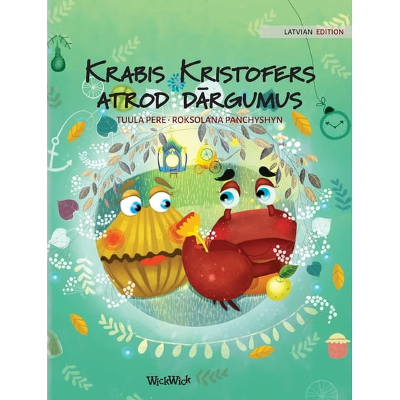 Colin the Crab Krabis Kristofers atrod drgumus: Latvian Edition of "Colin the Crab Finds a Treasure", Book 2, (Hardcover)