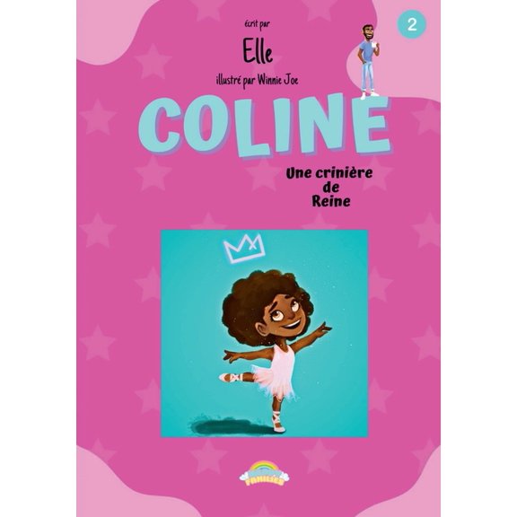 Coline: une Crinière de Reine: Un livre Happy Families, (Paperback)