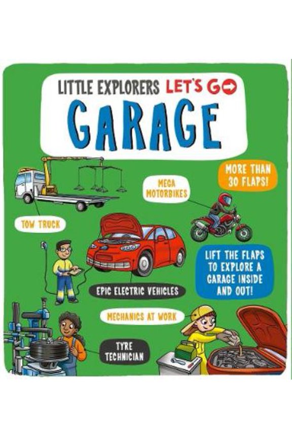 Collaborate Agency Little Explorers: Let's Go! Garage (Board Book) Little Explorers
