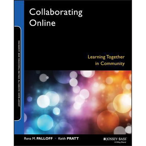 Pre-Owned Collaborating Online: Learning Together in Community (Paperback) 0787976148 9780787976149