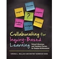 thumbnail image 1 of Pre-Owned Collaborating for Inquiry-Based Learning: School Librarians and Teachers Partner for Student Achievement (Paperback) 159884850X 9781598848502, 1 of 1