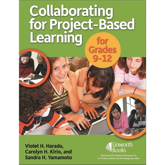 Collaborating for Project-Based Learning for Grades 9-12, (Paperback)