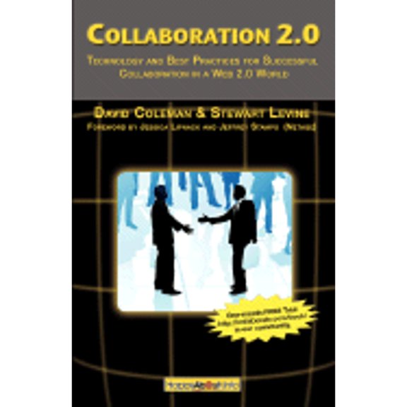 Pre-Owned Collaboration 2.0: Technology and Best Practices for Successful Collaboration in a Web 2.0 World (Paperback) 1600050719 9781600050718