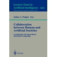 thumbnail image 1 of Collaboration Between Human and Artificial Societies: Coordination and Agent-Based Distributed Computing, (Paperback), 1 of 1
