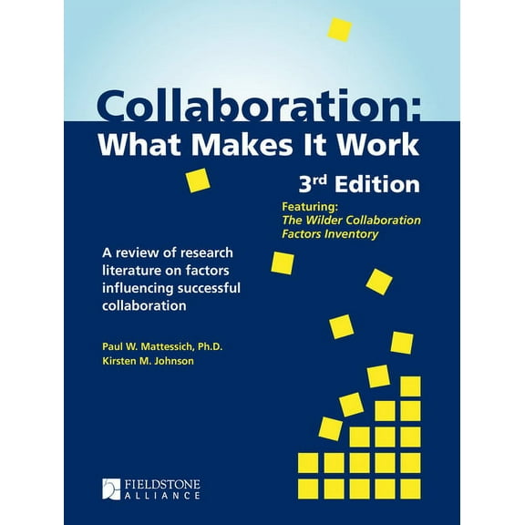 Collaboration: What Makes It Work, (Hardcover)