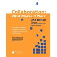 thumbnail image 1 of Pre-Owned Collaboration: What Makes It Work, 2nd Edition: A Review of Research Literature on Factors Influencing Successful Collaboration (Paperback) 0940069326 9780940069329, 1 of 1