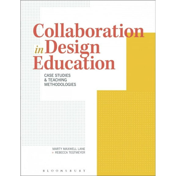 Pre-Owned Collaboration in Design Education: Case Studies & Teaching Methodologies (Paperback)