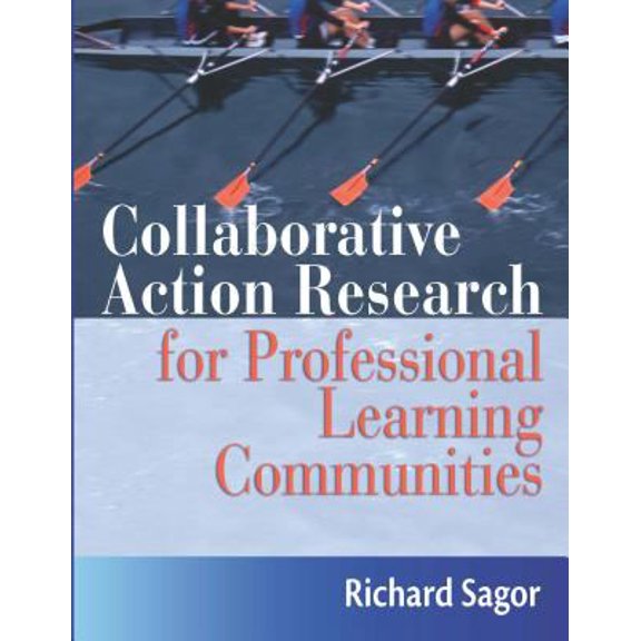 Pre-Owned Collaborative Action Research for Professional Learning Communities (Paperback) 1935249614 9781935249610