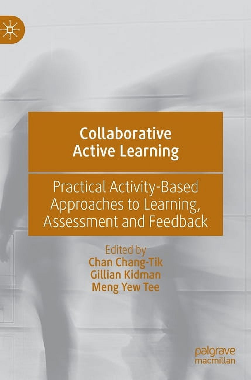 Collaborative Active Learning: Practical Activity-Based Approaches to ...