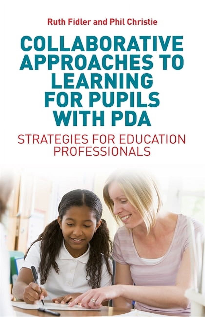 Collaborative Approaches to Learning for Pupils with PDA: Strategies ...