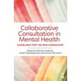 thumbnail image 1 of Collaborative Consultation in Mental Health: Guidelines for the New Consultant, (Paperback), 1 of 1