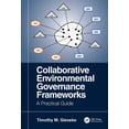 thumbnail image 1 of Collaborative Environmental Governance Frameworks: A Practical Guide, (Paperback), 1 of 1