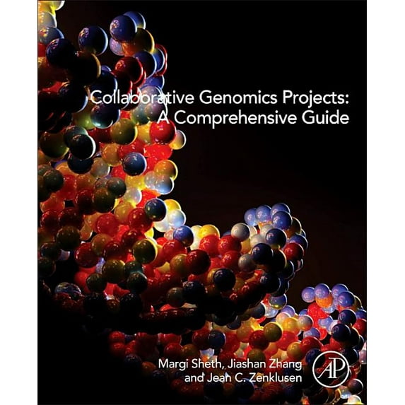 Collaborative Genomics Projects: A Comprehensive Guide, (Paperback)