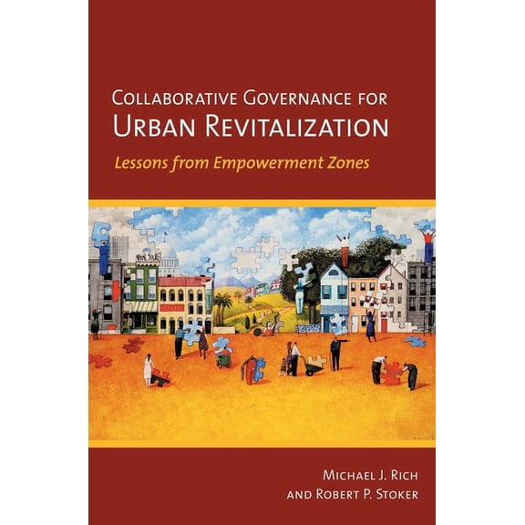 Collaborative Governance for Urban Revitalization: Lessons from Empowerment Zones