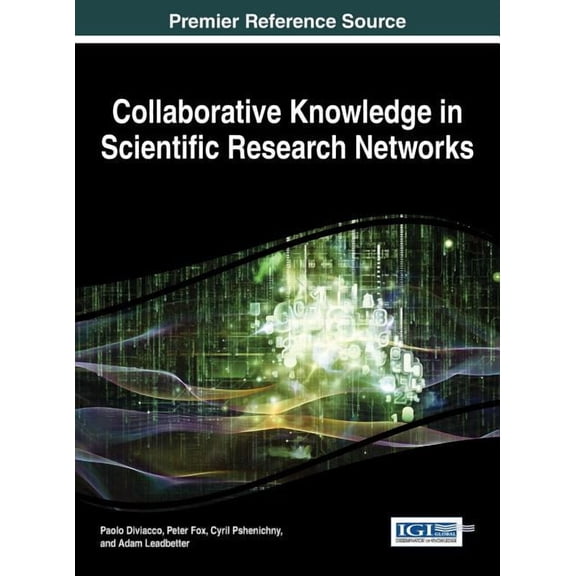 Collaborative Knowledge in Scientific Research Networks, (Hardcover)