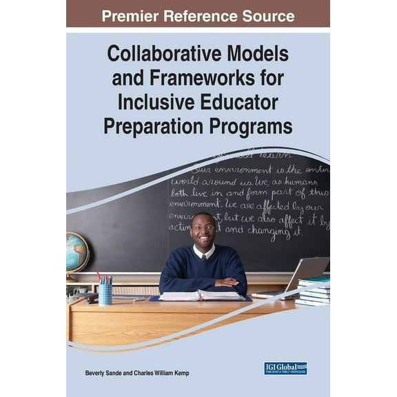 Collaborative Models and Frameworks for Inclusive Educator Preparation Programs, (Hardcover)