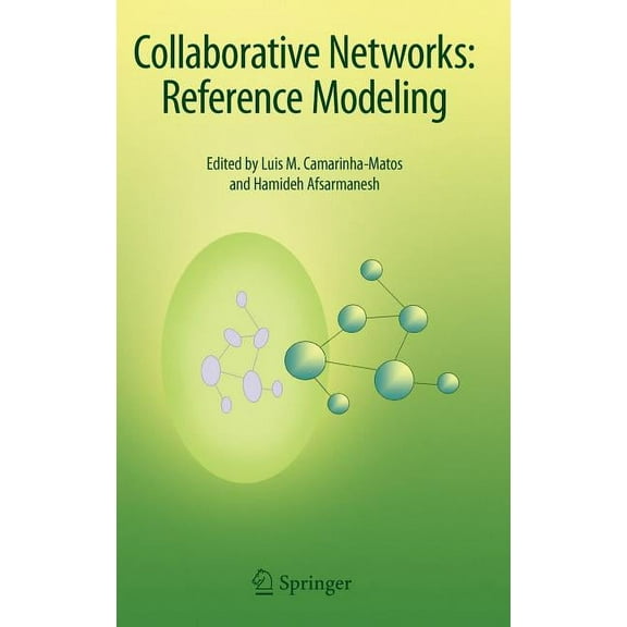 Collaborative Networks: Reference Modeling, (Hardcover)