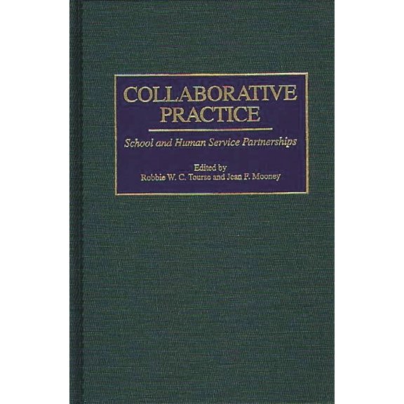 Collaborative Practice: School and Human Service Partnerships, (Hardcover)