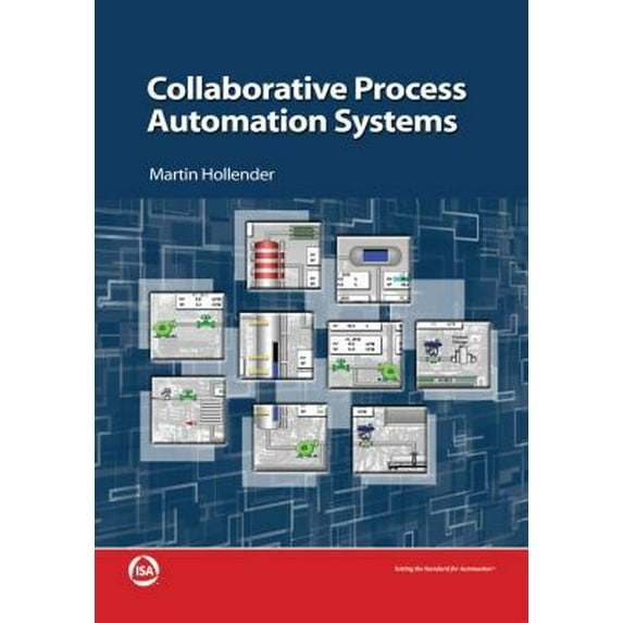Pre-Owned Collaborative Process Automation Systems (Paperback) 193600710X 9781936007103