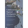 thumbnail image 1 of Pre-Owned Collaborative Regional Development in Northeast Asia: Towards a Sustainable Regional and (Hardcover 9789629964825) by Won Bae Kim, Yue-Man Yeung, Sang-Chuel Choe, 1 of 1