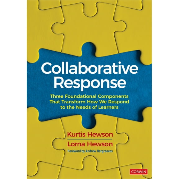 Collaborative Response: Three Foundational Components That Transform How We Respond to the Needs of Learners (Paperback)