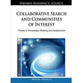 thumbnail image 1 of Collaborative Search and Communities of Interest: Trends in Knowledge Sharing and Assessment (Hardcover), 1 of 1
