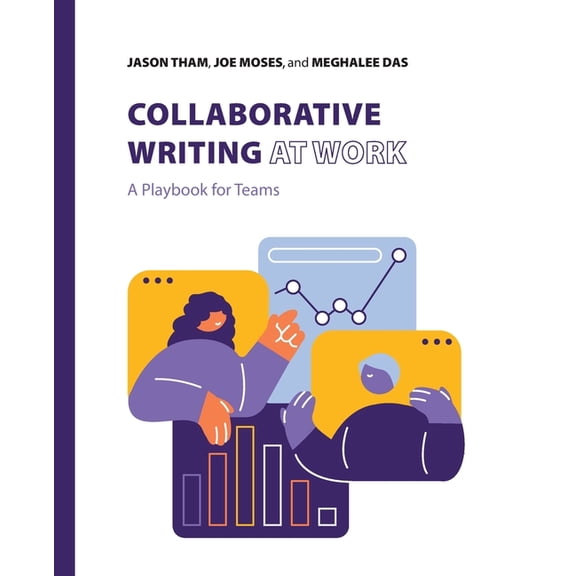 Collaborative Writing at Work: A Playbook for Teams, (Paperback)