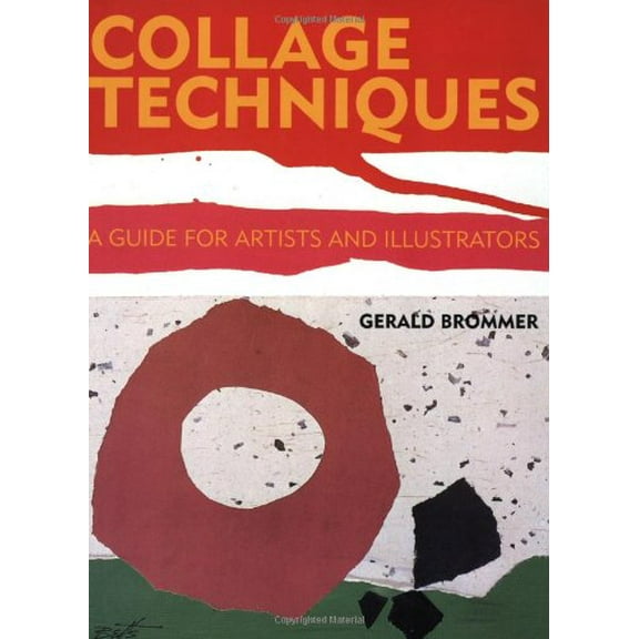 Collage Techniques: A Guide for Artists and Illustrators
