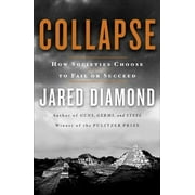 Collapse How Societies Choose to Fail or Succeed Hardcover