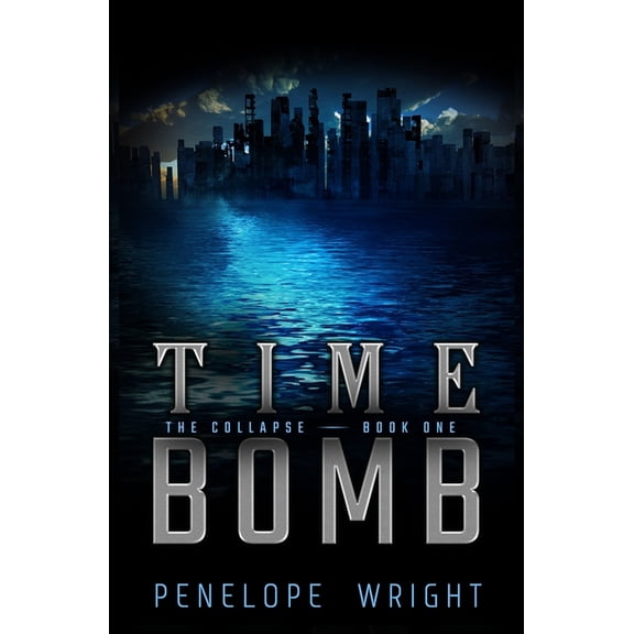 Collapse The Collapse: Time Bomb, Book 1, (Paperback)