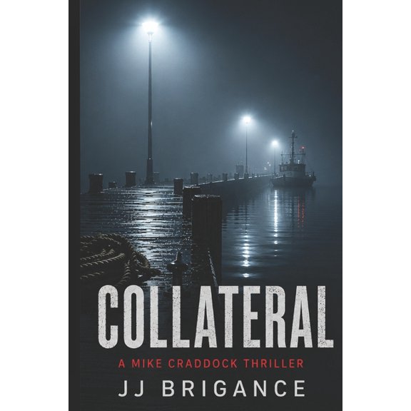 Collateral: A Mike Craddock Thriller, (Paperback)