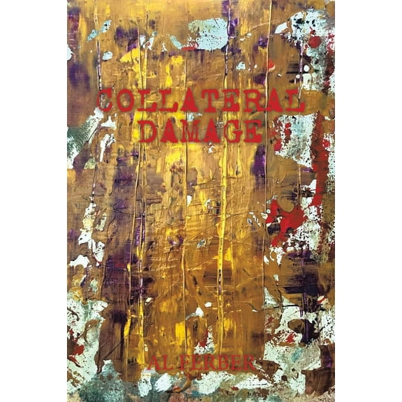Collateral Damage, (Paperback)