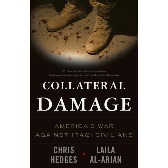 Collateral Damage: America's War Against Iraqi Civilians, (Paperback)