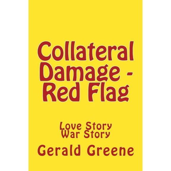Collateral Damage - Red Flag